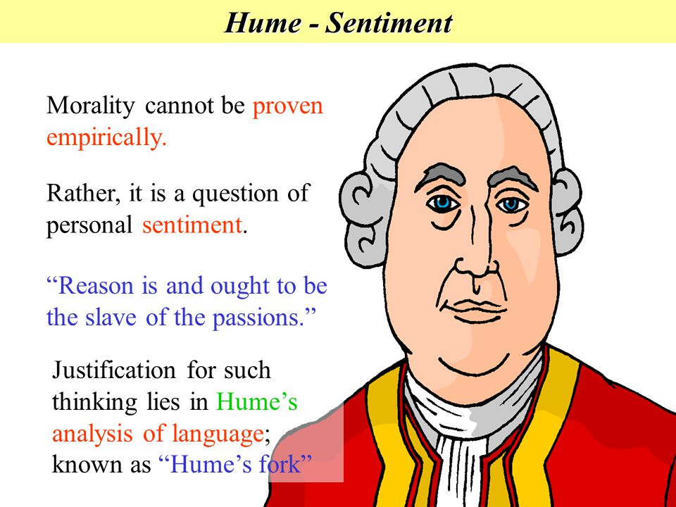 Hume: Morality Is Based on Sentiment